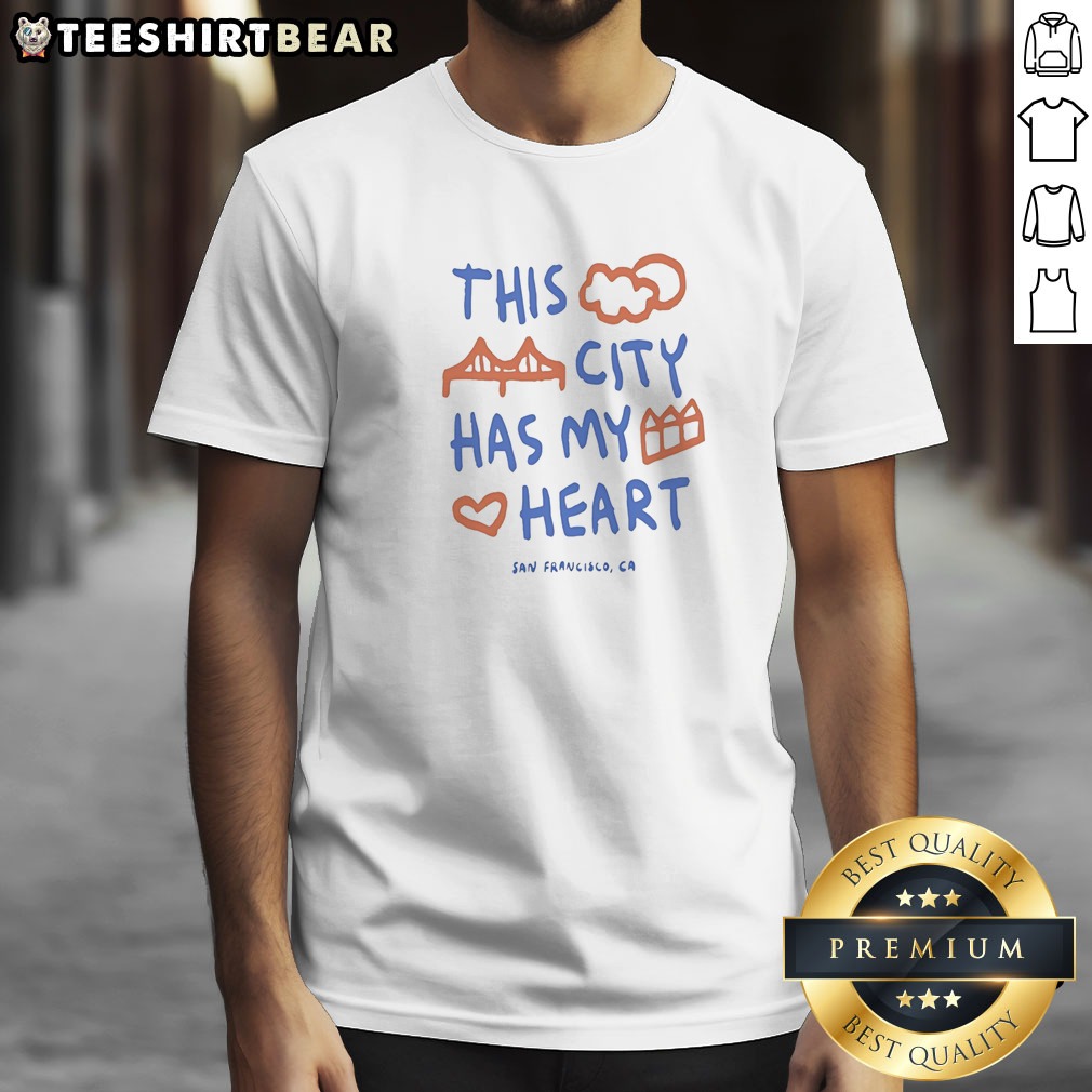 funny-this-city-has-my-heart-san-francisco-ca-shirt-1 Funny This City Has My Heart San Francisco CA Shirt featuring bold city-themed graphic on a comfortable cotton tee