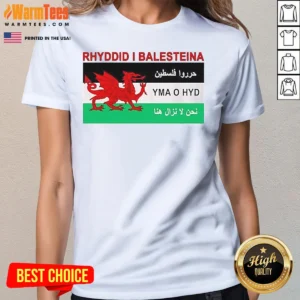 Pretty Rhyddid I Balesteina Yma O Hyd Wales Palestine Solidarity Flag Ladies Shirt in a fitted ladies tee, front view