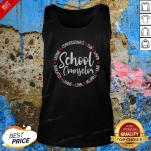 Pretty School Counselor Compassionate Fun Warm Kind Reliable Loyal Loving Dedicated tank top optimized for display.