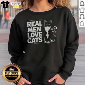 Nice Real Men Love Cats Sweatshirt featuring a playful cat graphic and cozy fit.