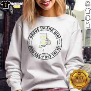 Official Rhode Island Girl Thou Shalt Not Try Me Mood 24 7 State Pride Sweatshirt displayed in a cozy setting