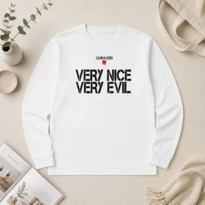 Good Danhausen Very Nice Very Evil Long Sleeve Shirt