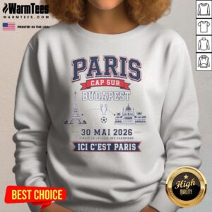 Funny Champions League Champion 30 ΜAi 2026 Finale De La Ligue Des Champions Ici C'Est Paris sweatshirt displayed in a mockup