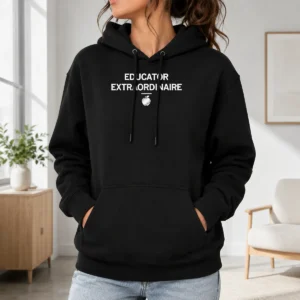 Official Educator Extraordinaire Hoodie