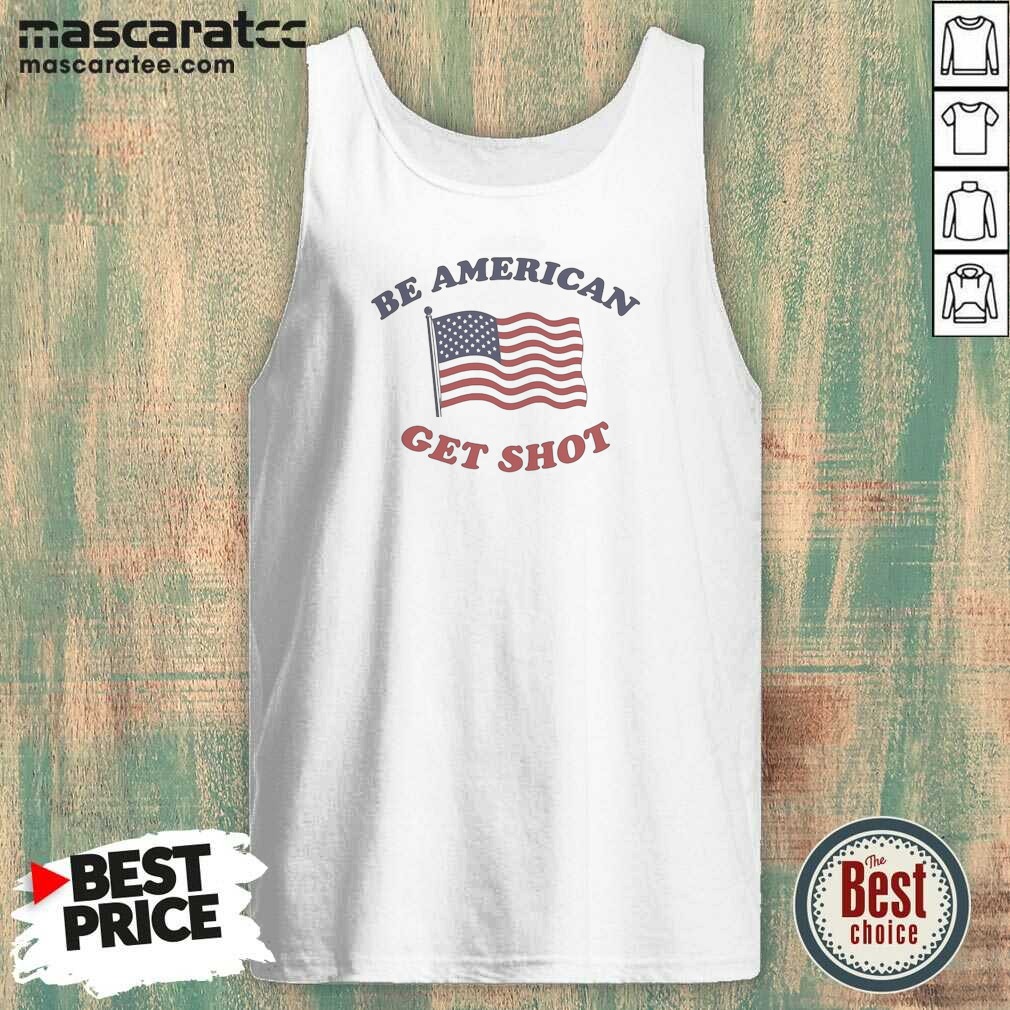 good-be-american-get-shot-tank-top-tank-top-optimized Good Be American Get Shot Tank Top