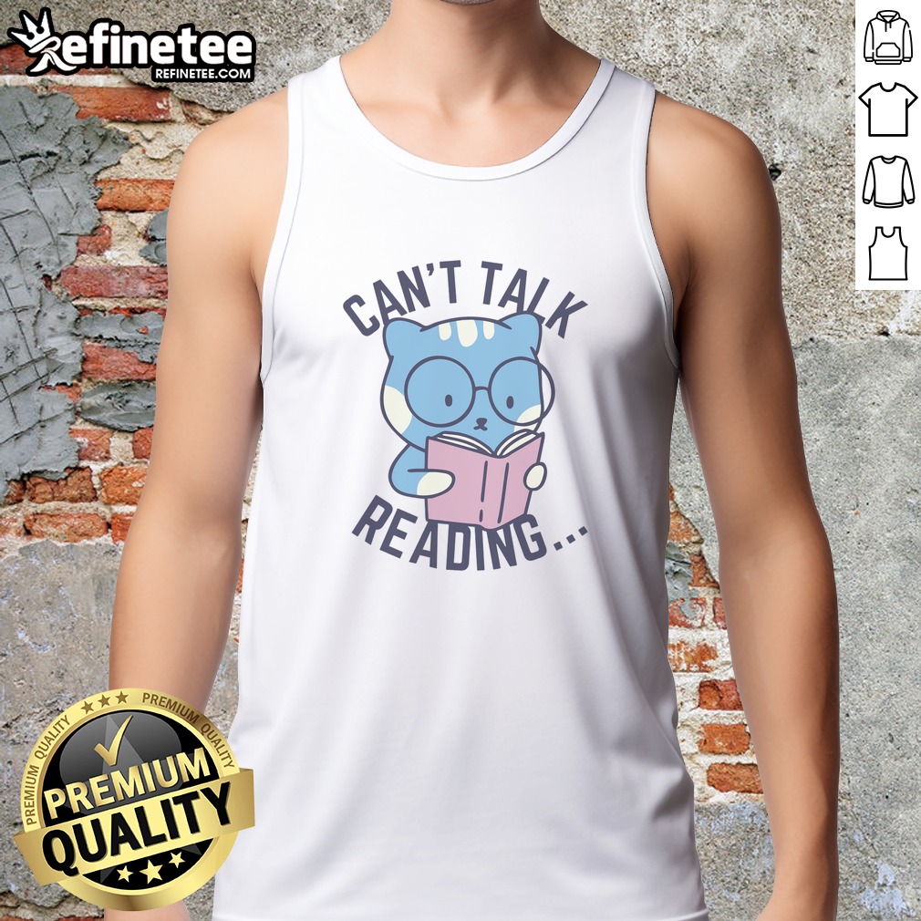 good-can-t-talk-reading-tank-top Good Can'T Talk Reading tank top in white with bold black text, perfect for casual summer wear