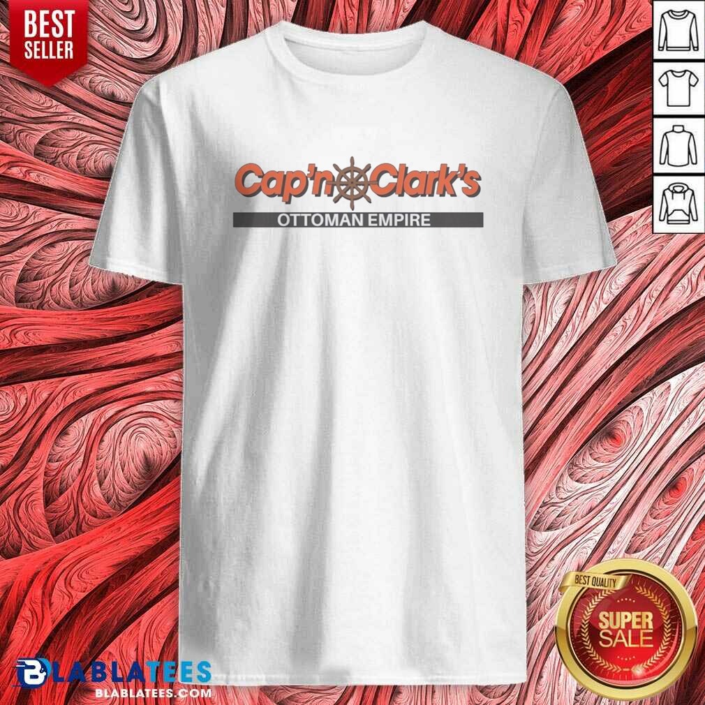 good-cap-n-clark-s-ottoman-empire-nautical-ship-wheel-parody-pun-funny-comedy-shirt-optimized Good Cap'N Clark'S Ottoman Empire Nautical Ship Wheel Parody Pun Funny Comedy shirt optimized for unique style