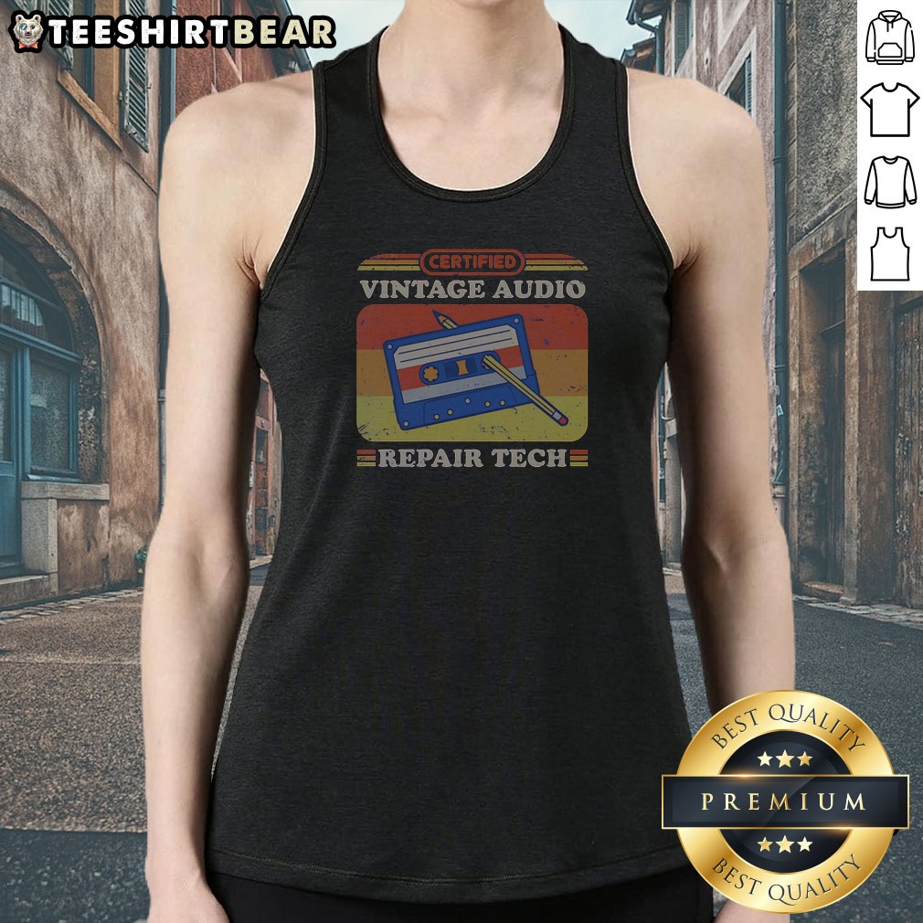 good-certified-vintage-audio-repair-tech-cassette-tank-top Good Certified Vintage Audio Repair Tech Cassette Tank Top