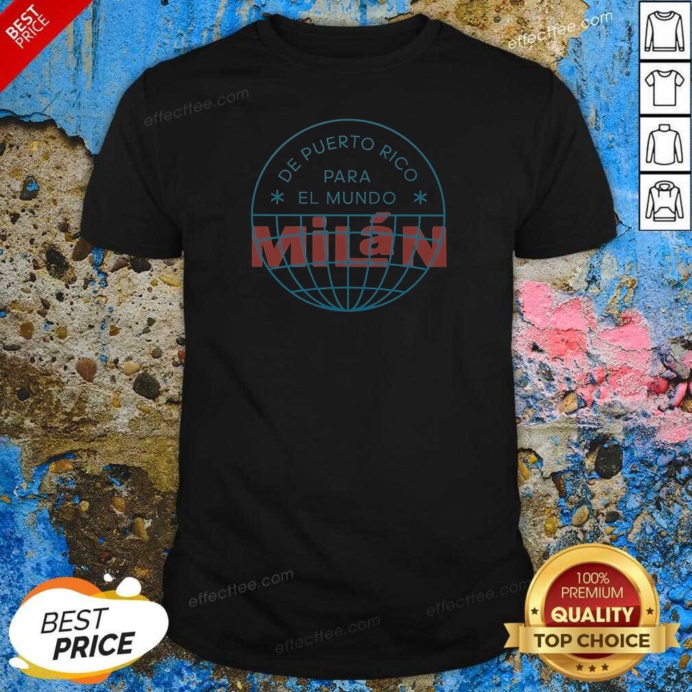 good-de-puerto-rico-para-el-mundo-mil-n-shirt-de-puerto-rico-para-el-mundo-milan-shirt-optimized Good De Puerto Rico Para El Mundo MiláN Shirt De Puerto Rico Para El Mundo Milan