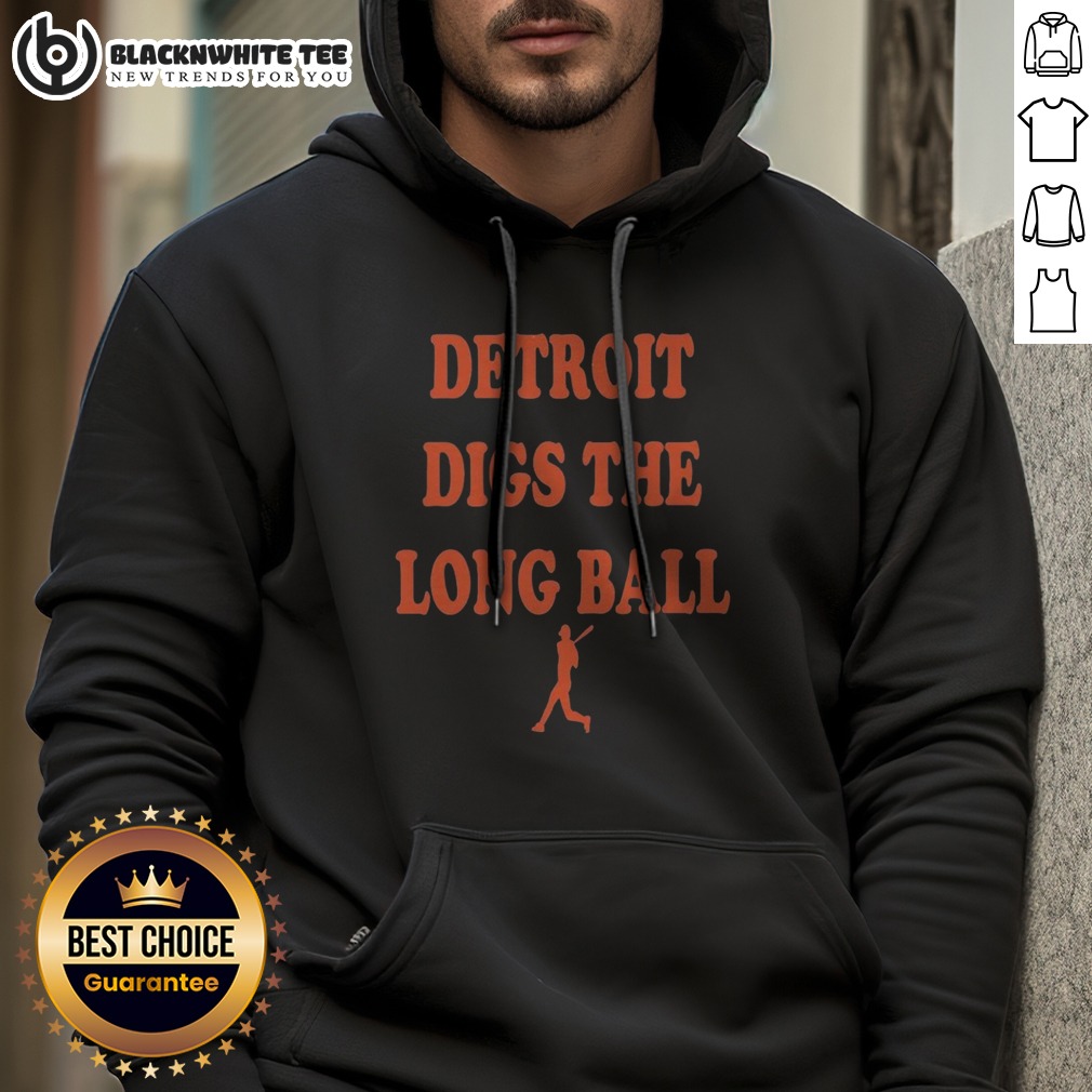 good-detroit-tigers-baseball-mlb-digs-the-long-ball-hoodie Good Detroit Tigers Baseball MLB Digs The Long Ball Hoodie in vibrant team colors, perfect for fans.