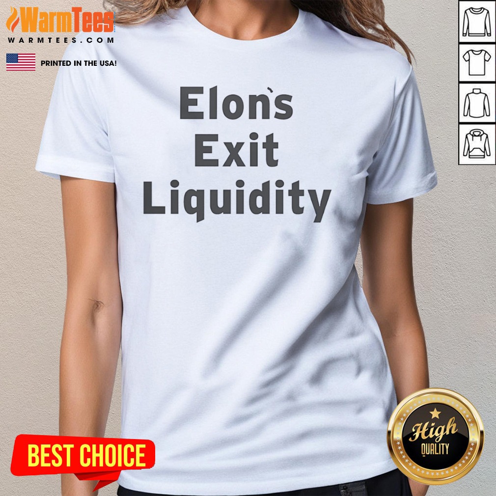 good-elon-exit-liquidity-ladies-tee Good Elon Exit Liquidity ladies tee in soft cotton with bold graphic print, perfect for casual wear