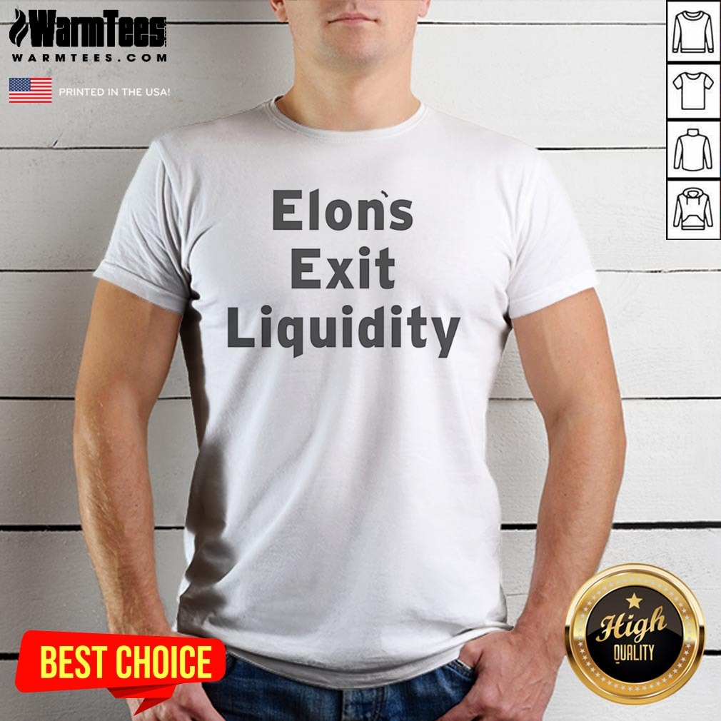 good-elon-exit-liquidity-shirt Good Elon Exit Liquidity shirt in black with bold white text on front, crew neck short sleeve cotton tee