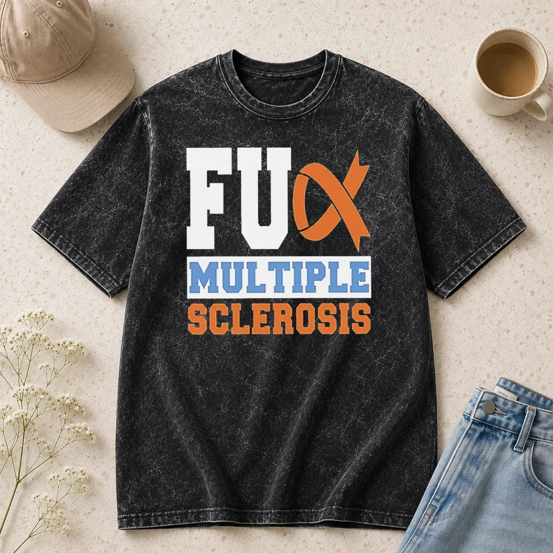 good-fck-multiple-sclerosis-washed-t-shirt Good Fck Multiple Sclerosis Washed T-Shirt