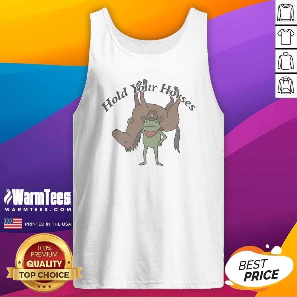 good-hold-your-horses-frog-cowboy-humor-funny-animal-tank-top Good Hold Your Horses Frog Cowboy Humor Funny Animal tank top with a whimsical frog cowboy graphic on a sleeveless cotton tank