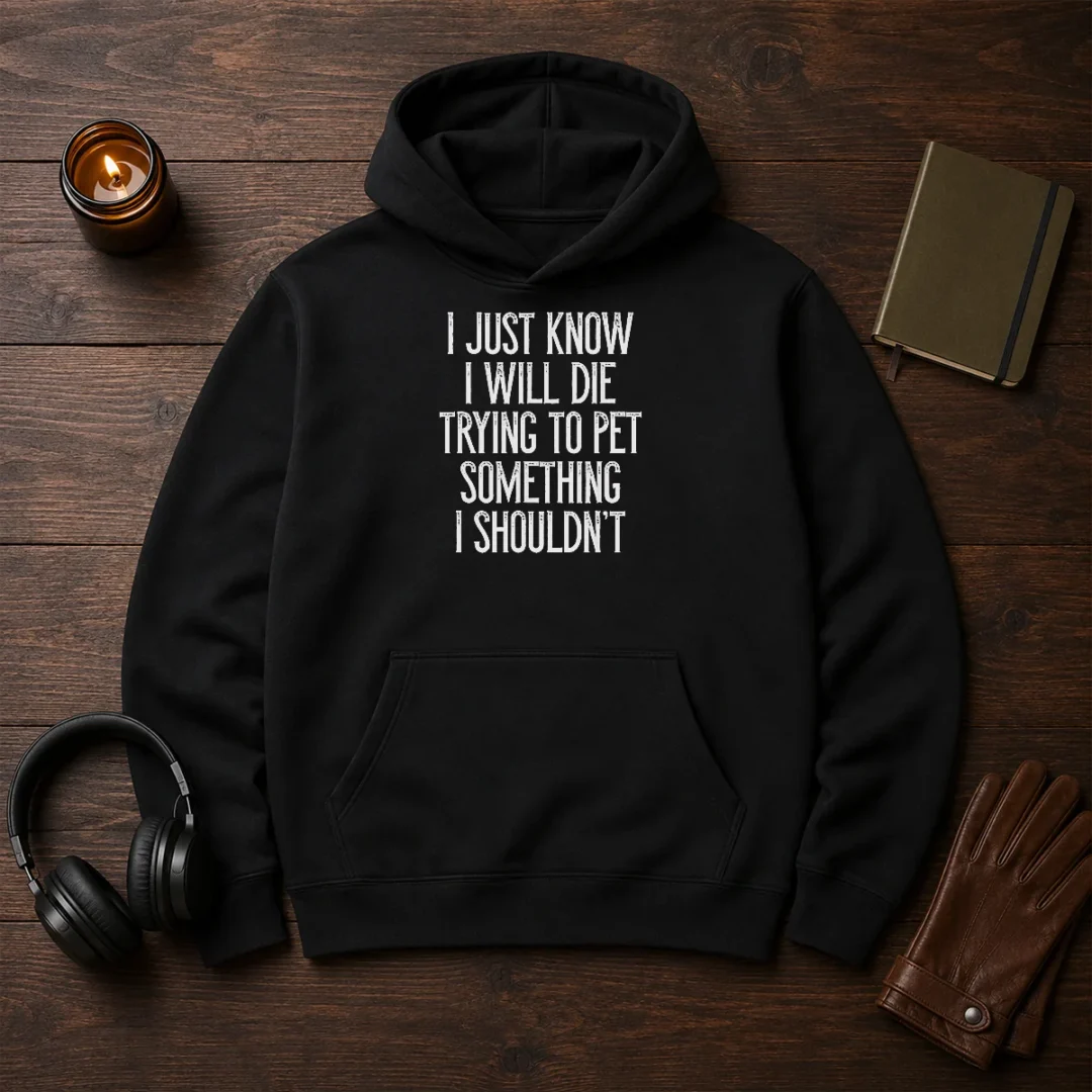 good-i-just-know-i-will-die-trying-to-pet-something-i-shouldn-t-hoodie Good I Just Know I Will Die Trying To Pet Something I Shouldn'T Hoodie in dark gray, front view with kangaroo pocket and drawstring hood