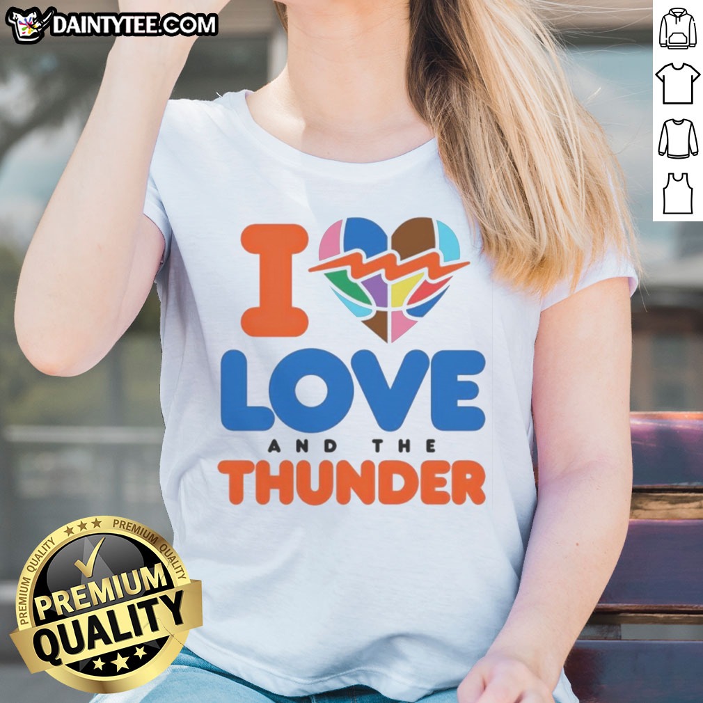 good-i-love-and-the-thunder-ladies-shirt Good I Love And The Thunder Ladies Shirt featuring a trendy design for casual wear