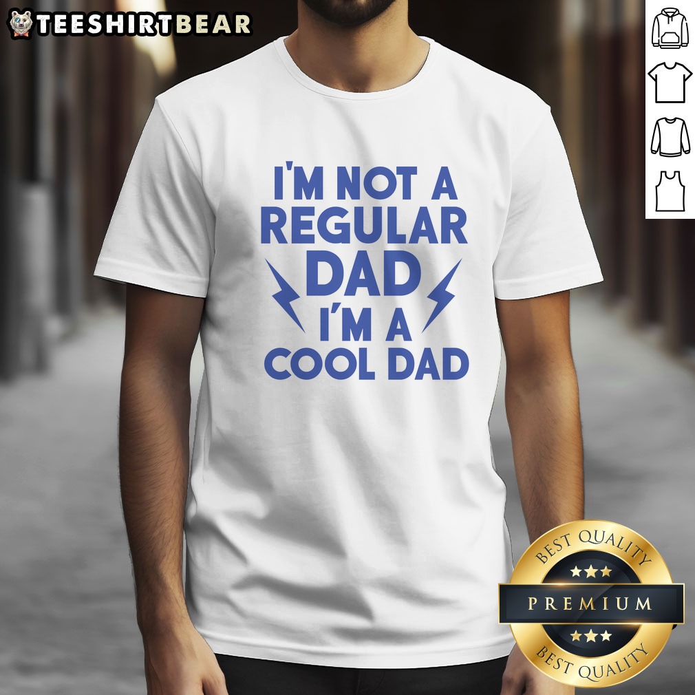 good-i-m-not-a-regular-dad-i-m-a-cool-dad-shirt-1 Good I'M Not A Regular Dad I'M A Cool Dad Shirt displayed on a hanger, showcasing its unique design.
