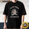 Good I'M Not Weird I'M Unique Shirt in a vibrant color, showcasing a fun and quirky design.