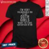 Good I'M Very Vulnerable Rn If Any Goth Girls shirt optimized on a black short-sleeve cotton t-shirt