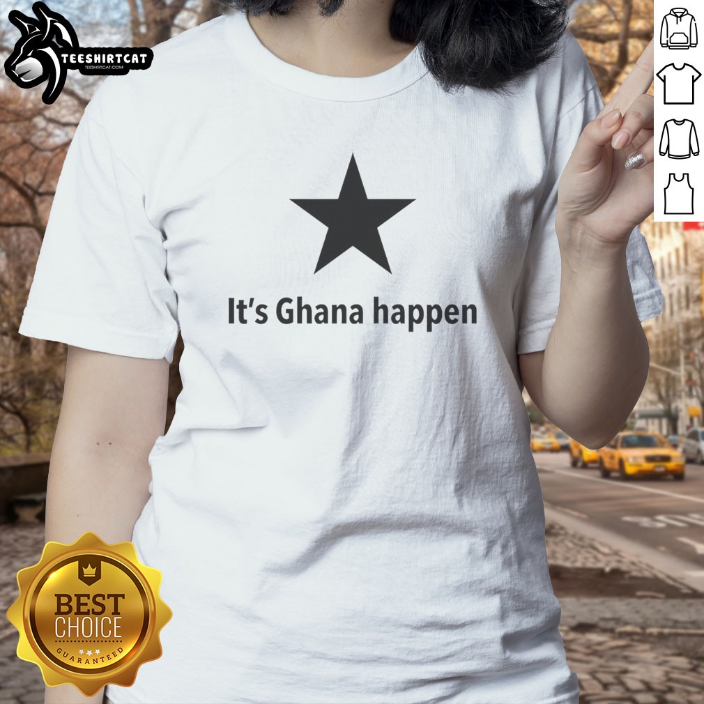 good-it-s-ghana-happen-black-star-ghana-national-football-team-patriotic-quote-ladies-shirt Good It'S Ghana Happen Black Star Ghana National Football Team Patriotic Quote Ladies shirt mockup featuring vibrant design