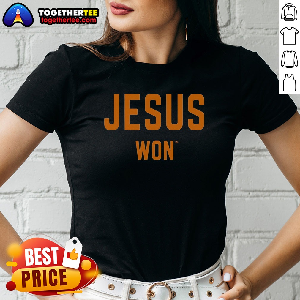 Good Jesus Won Apparel Christian Faith Religious Message Theme Ladies Shirt Good Jesus Won Apparel Christian Faith Religious Message Theme Ladies shirt in white with bold text design