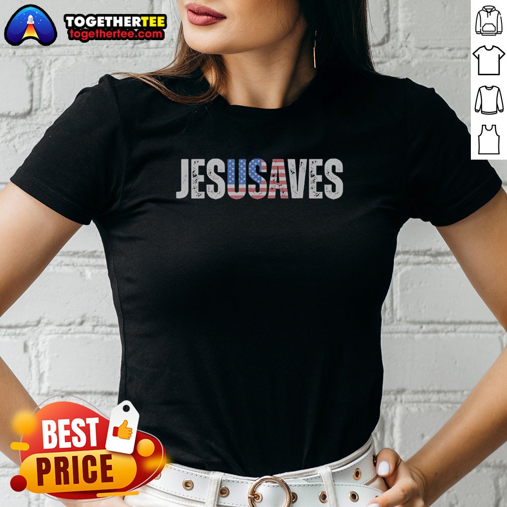 Good Jesusaves Patriotic Christian Pun Bold Text Ladies Shirt Good Jesusaves Patriotic Christian Pun Bold Text Ladies shirt featuring bold typography on a comfortable fitted tee