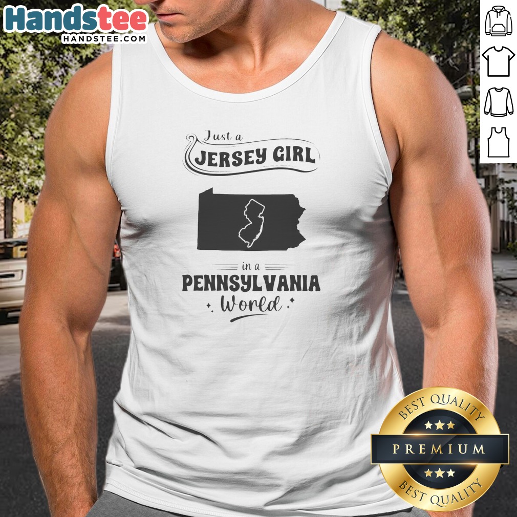 good-just-a-jersey-girl-in-a-pennsylvania-world-map-tank-top Good Just A Jersey Girl In A Pennsylvania World Map Tank top featuring a state map design on a sleeveless garment