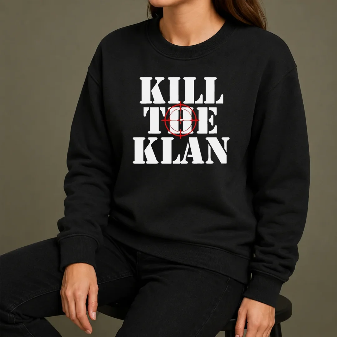 Good Kill The Klan Anti Racism Crosshair Target Graphic Statement Sweater Good Kill The Klan Anti Racism Crosshair Target Graphic Statement Sweater in black, featuring bold anti-racism graphic on front