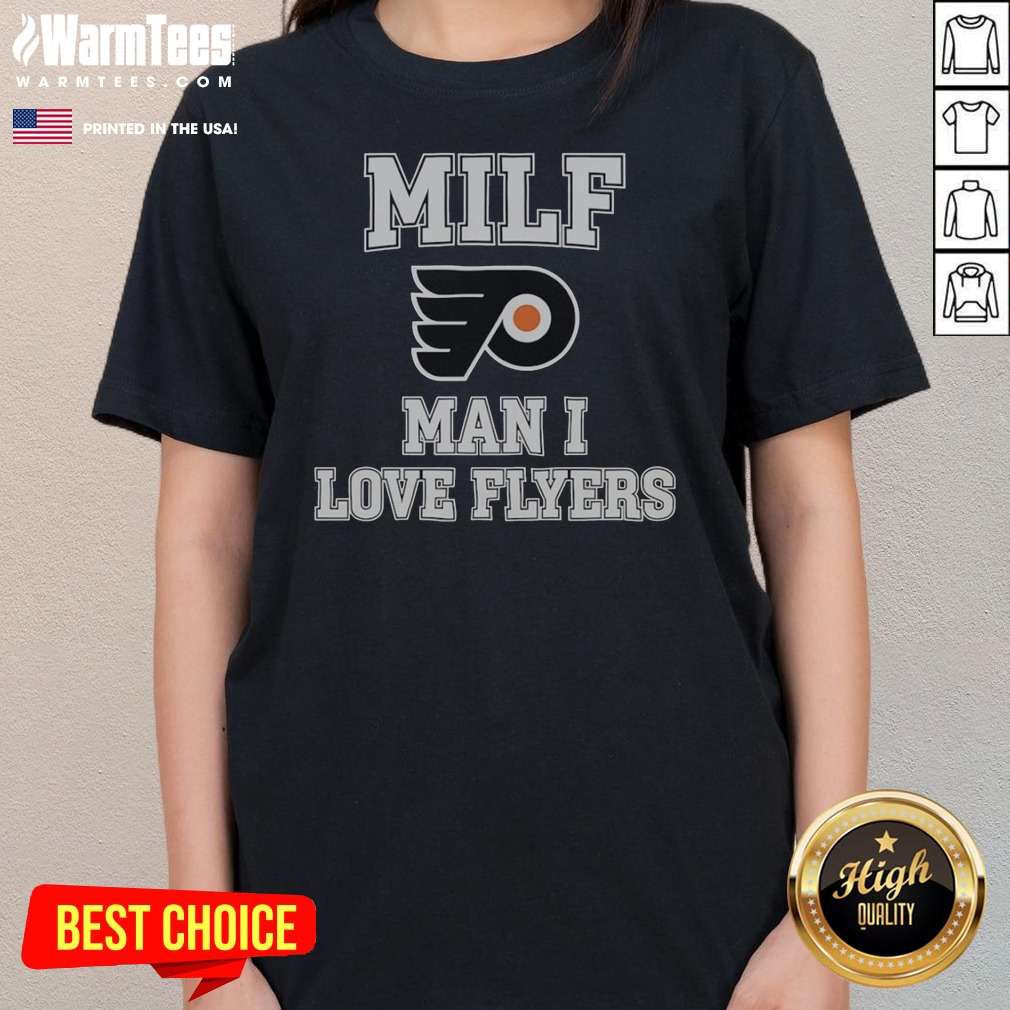 good-milf-man-i-love-flyers-philadelphia-flyers-nhl-ladies-shirt-ladies-tee Good MILF Man I Love Flyers Philadelphia Flyers NHL Ladies Shirt