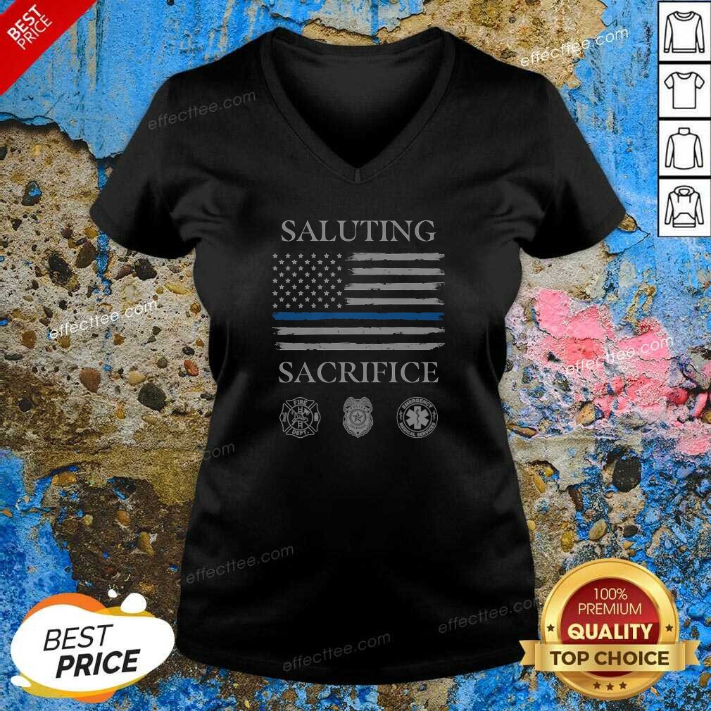 good-nice-saluting-sacrifice-fire-dept-police-emergency-medical-services-v-neck-shirt-v-neck-optimized Good Nice Saluting Sacrifice Fire Dept Police Emergency Medical Services V Neck Shirt v neck optimized, showing front view on a fitted v neck garment