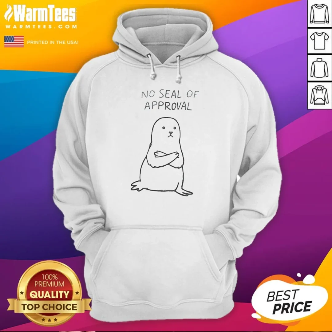 good-no-seal-of-approval-pun-with-an-annoyed-seal-with-crossed-arms-illustration-hoodie Good No Seal Of Approval Pun With An Annoyed Seal With Crossed Arms Illustration Hoodie