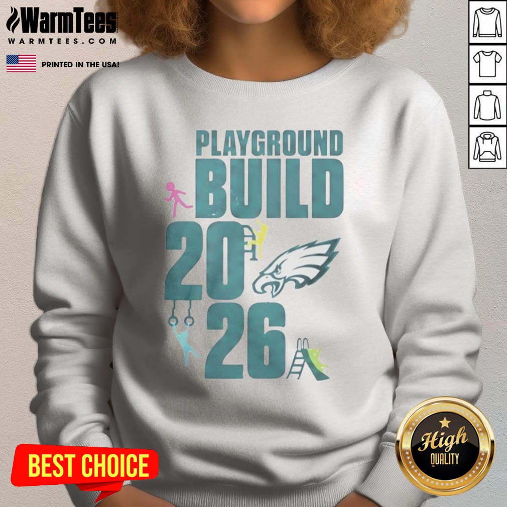 good-philadelphia-eagles-playground-build-2026-sweatshirt Good Philadelphia Eagles Playground Build 2026 sweatshirt featuring a bold team logo and vibrant colors.