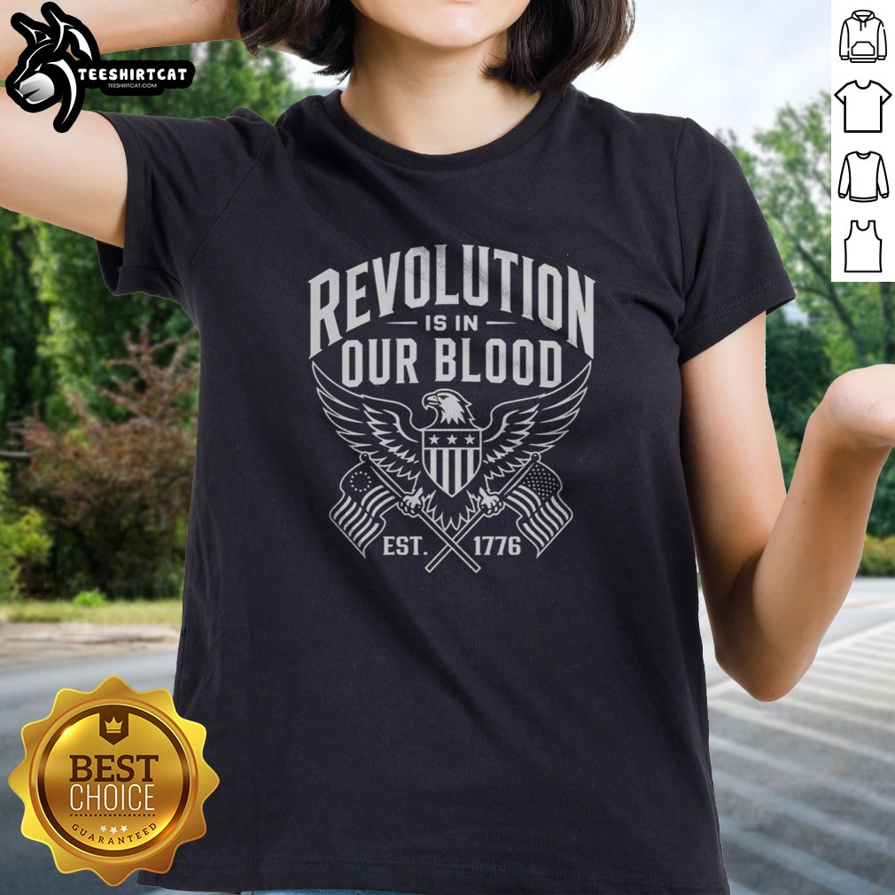 good-revolution-is-in-our-blood-est-1776-patriotic-eagle-united-states-flag-design-ladies-shirt Good Revolution Is In Our Blood Est 1776 Patriotic Eagle United States Flag Design Ladies shirt showcasing a vibrant eagle and flag.