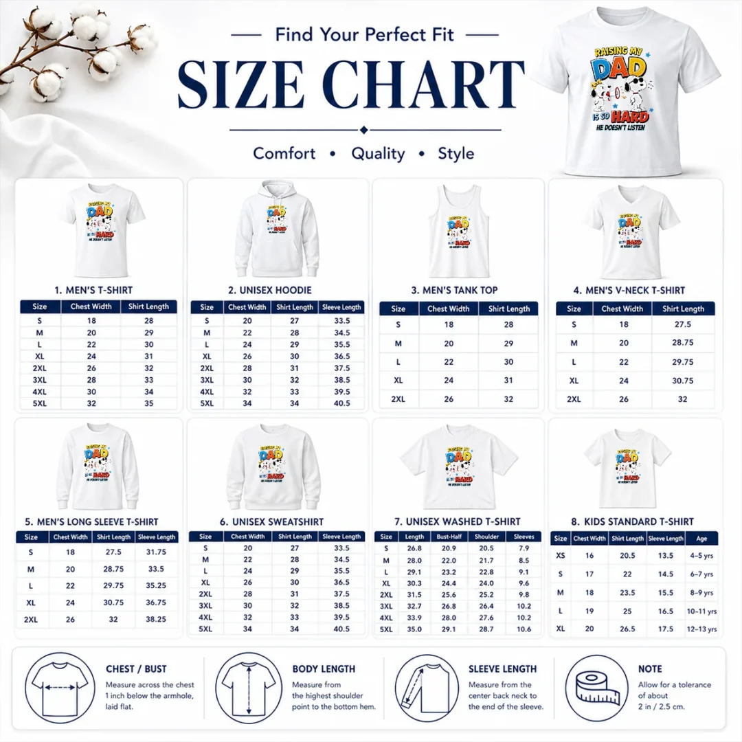Size chart for Good Snoopy Belle Peanuts Raising My Dad Is So Hard He Does Not Listen with measurements in inches and cm