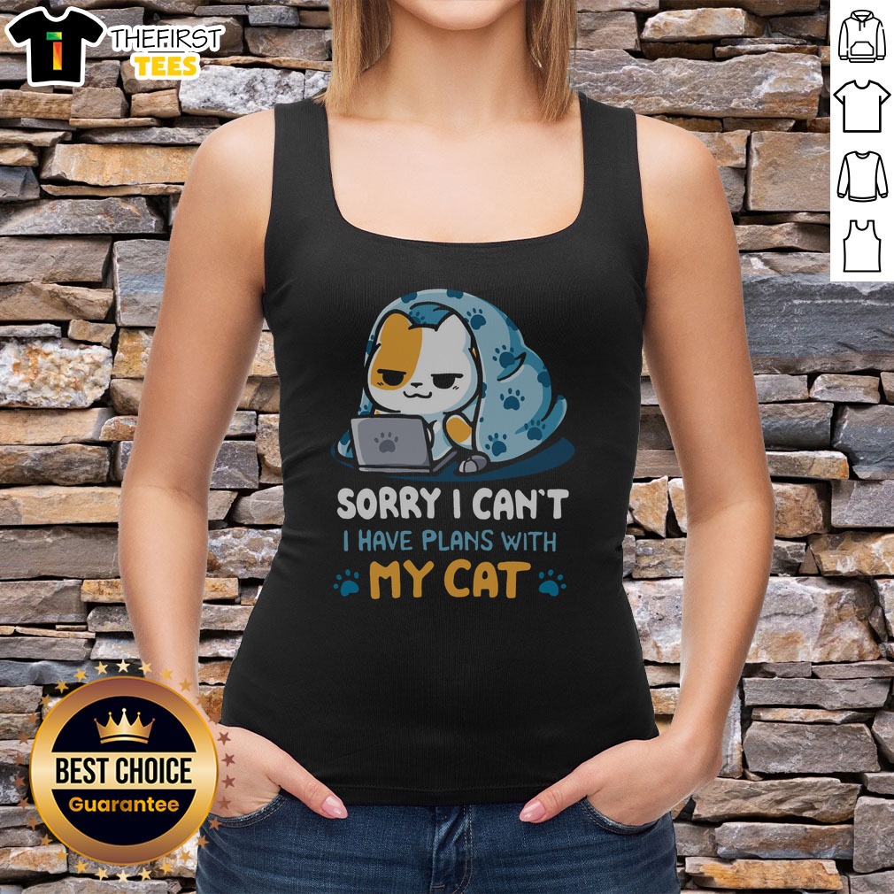 good-sorry-i-can-t-i-have-plans-with-my-cat-tank-top Good Sorry I Can'T I Have Plans With My Cat Tank Top in white, casual sleeveless shirt with playful cat-themed text