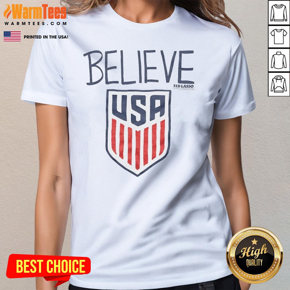 good-ted-lasso-believe-usa-national-soccer-ladies-tee Good Ted Lasso Believe USA National Soccer Ladies Shirt featuring patriotic design on a comfortable ladies tee
