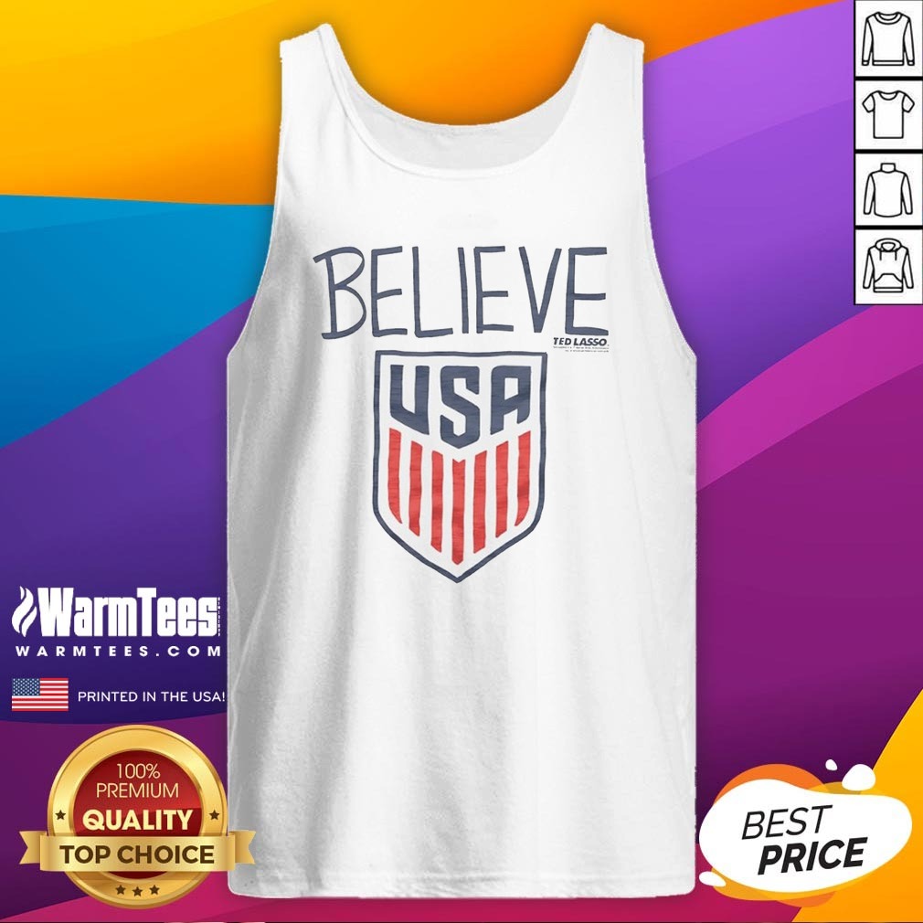 good-ted-lasso-believe-usa-national-soccer-tank-top Good Ted Lasso Believe USA National Soccer Tank Top