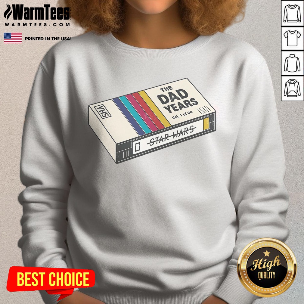 good-the-dad-year-star-wars-vhs-sweatshirt Good The Dad Year Star Wars VHS Sweatshirt