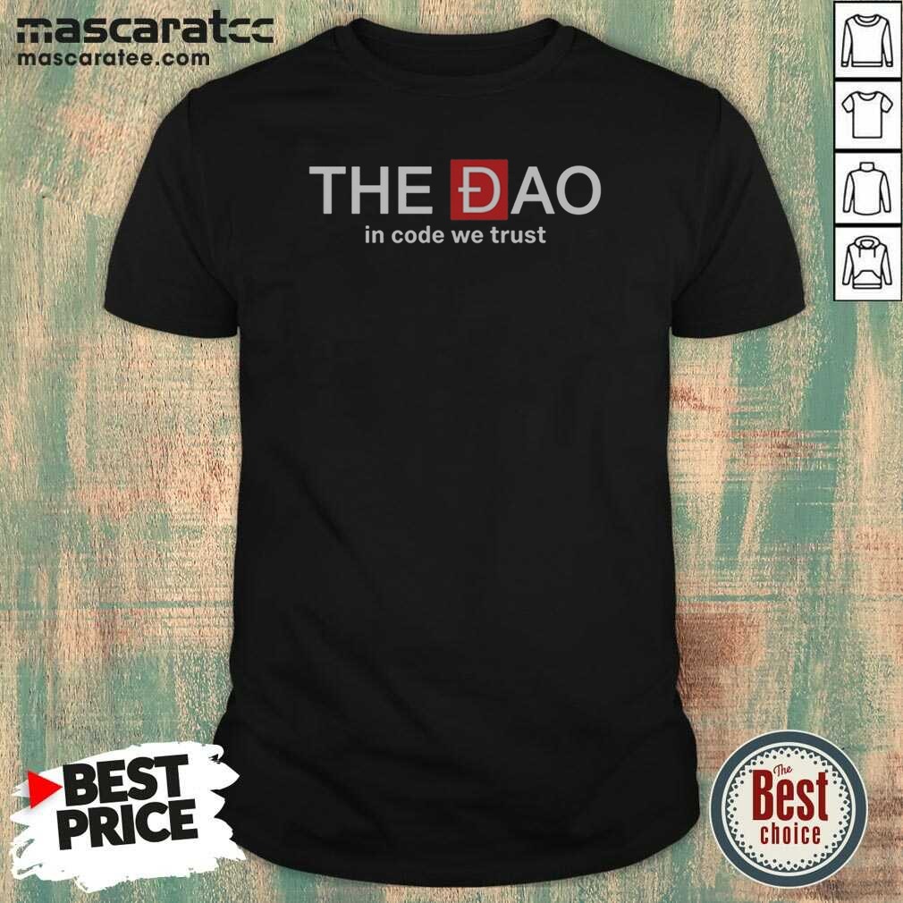 good-the-dao-in-code-we-trust-shirt-optimized-1 Good The Dao In Code We Trust