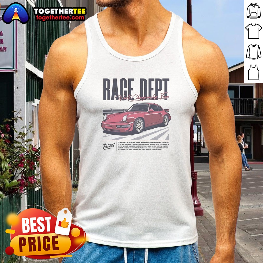 good-throtl-race-dept-porsche-911-world-championship-team-tank-top Good Throtl Race Dept Porsche 911 World Championship Team Tank top on tank top