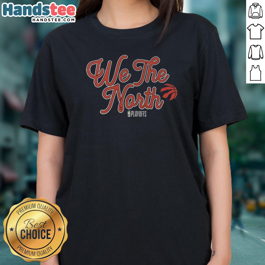 good-toronto-raptors-we-the-north-nba-playoffs-ladies-shirt Good Toronto Raptors We The North NBA Playoffs Ladies Shirt featuring vibrant team colors.
