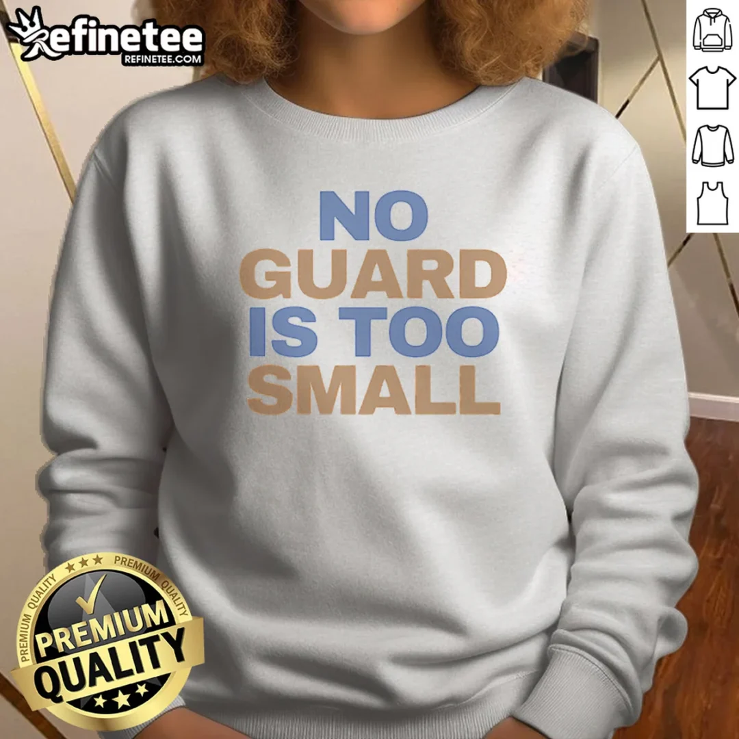 good-tyler-murray-no-guard-is-too-small-sweatshirt Good Tyler Murray No Guard Is Too Small Sweatshirt
