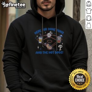 Nice Here For Home Runs And The Hot Dogs Philadelphia Phillies Mascot Food MLB hoodie featuring vibrant graphics.