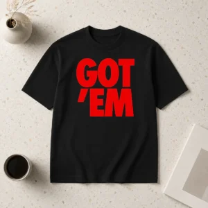Hot Got Em Bold Red Text