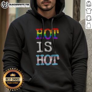 Funny Hot Is Hot Pride Transgender Flag Rainbow Hoodie featuring vibrant colors and a playful slogan.