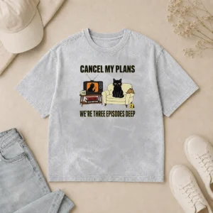 Nice Cancel My Plans We Are Three Episodes Deep True Crime Black Cat Mystery washed t shirt in black with vintage look