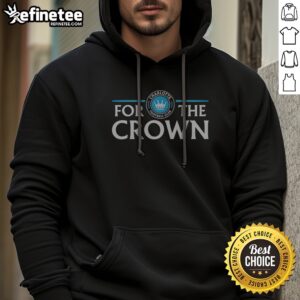 Official Charlotte Football Club For The Crown Minted 2022 hoodie featuring club colors and logo