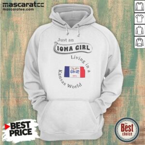 Official Just An Iowa Girl Living In A Kansas World Iowa Flag hoodie optimized for WooCommerce gallery