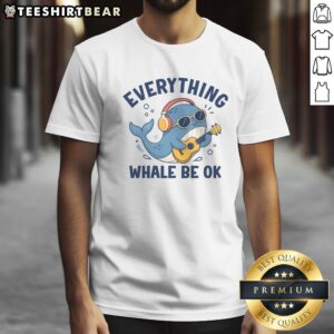 Official Everything Whale Be OK Shirt displayed on a hanger, showcasing its vibrant design and quality fabric.