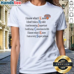 Nice New York Knicks I Know What I Know I Don'T Take Any Shit Ladies Shirt in vibrant blue and orange colors.